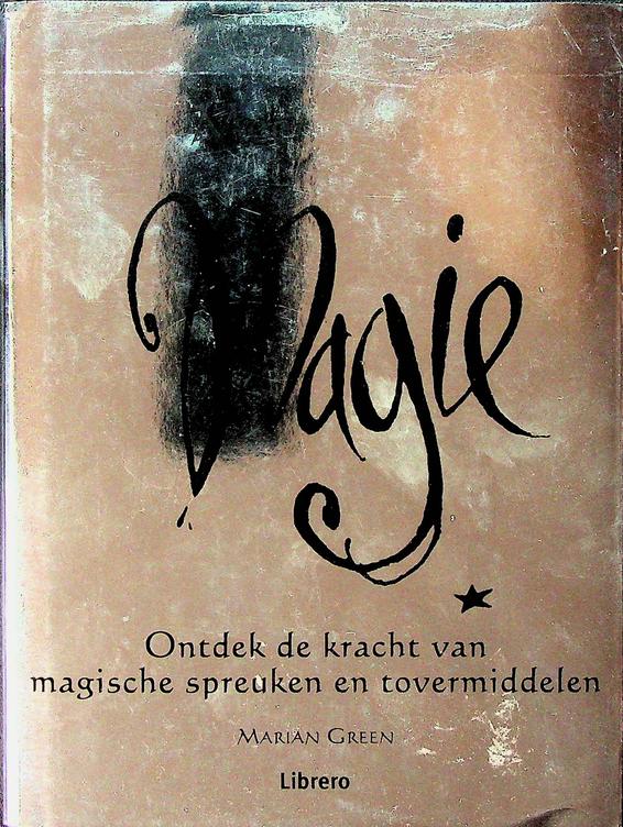 GREEN, MARIAN - Meer Magie. Ontdek de kracht van magische spreuken en tovermiddelen