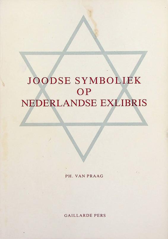 PRAAG, PH. VAN - Joodse symboliek op nederlandse exlibris