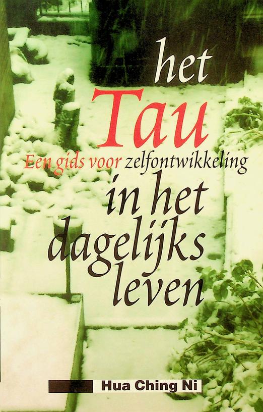 HUA-CHING NI - Het Tau in het dagelijks leven
