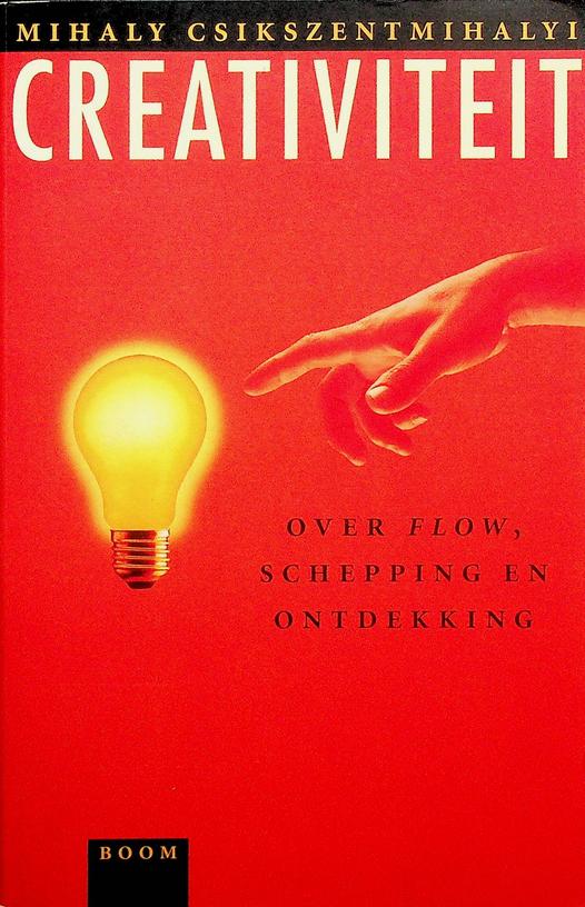 CSIKSZENTMIHALYI, MIHALY - Creativiteit