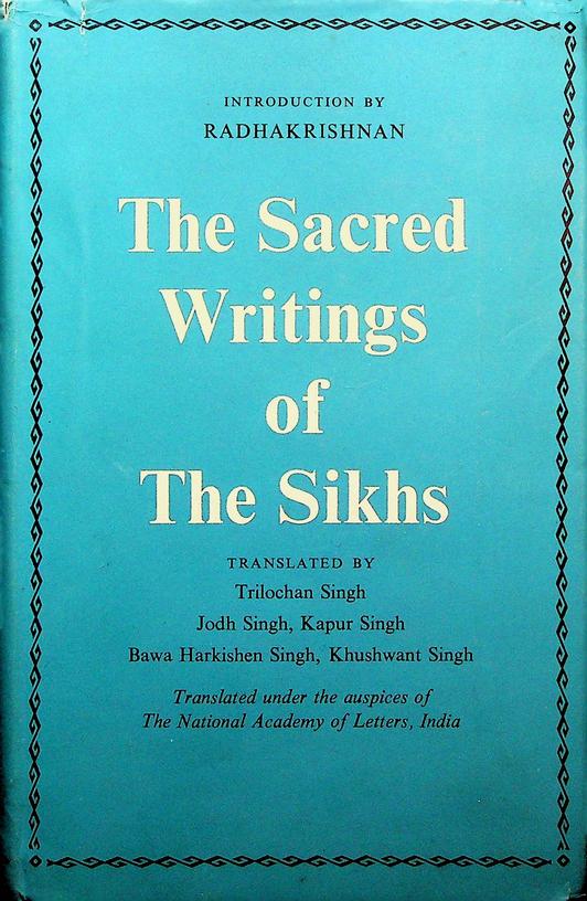 SINGH, TRILOCHAN [TRANS;.] - The Sacred Writings of the Sikhs