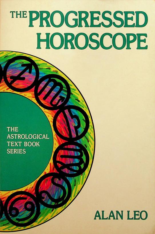 LEO, ALAN - The Progressed Horoscope