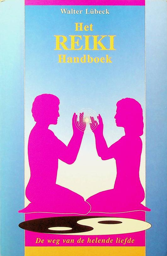 LBECK, WALTER - Het Reiki Handboek, de weg van de helende liefde