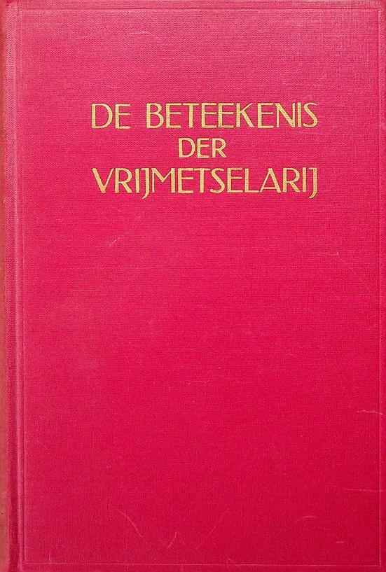 WILMSHURST, W.L. - De beteekenis der vrijmetselarij