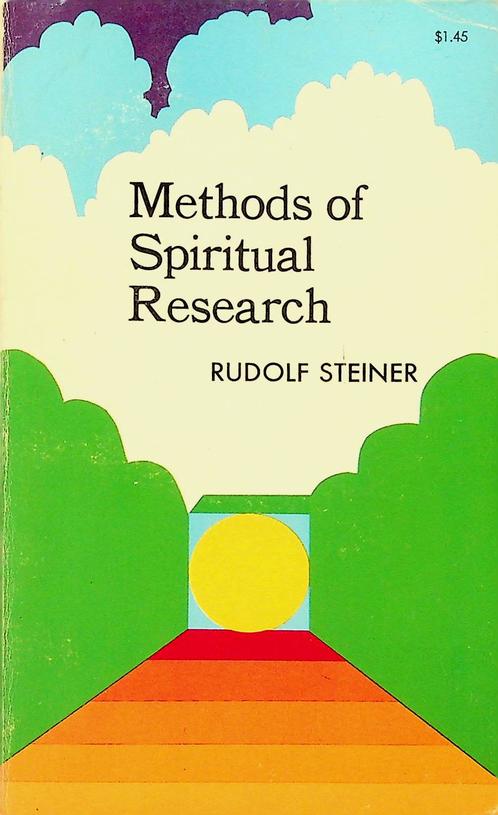 STEINER, RUDOLF - Methods of Spiritual Research