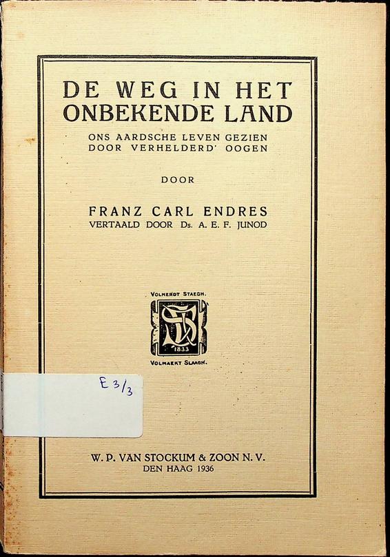 ENDRES, F.C. - De weg in het onbekende land