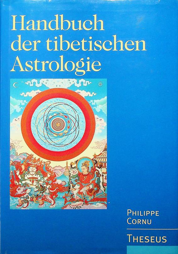 CORNU, PHILIPPE - Handbuch der tibetischen Astrologie