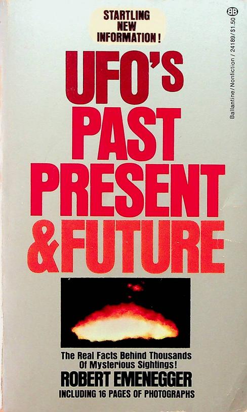 EMENEGGER, ROBERT - UFO's, past, present and future