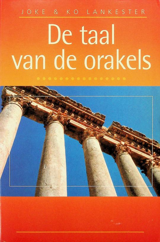 LANKESTER, JOKE & KO - De taal van de orakels
