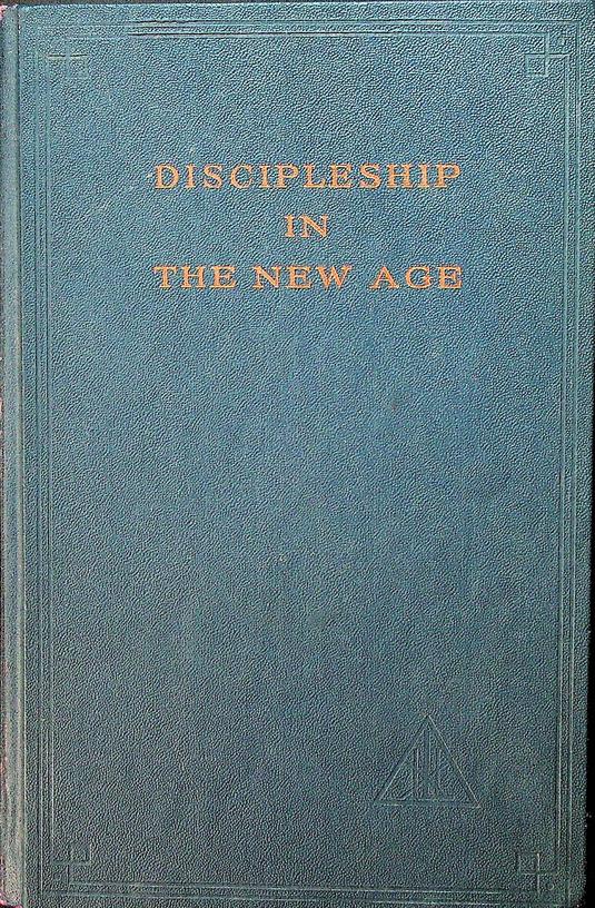 BAILEY, ALICE A. - Discipleship in the New Age. Vol. II