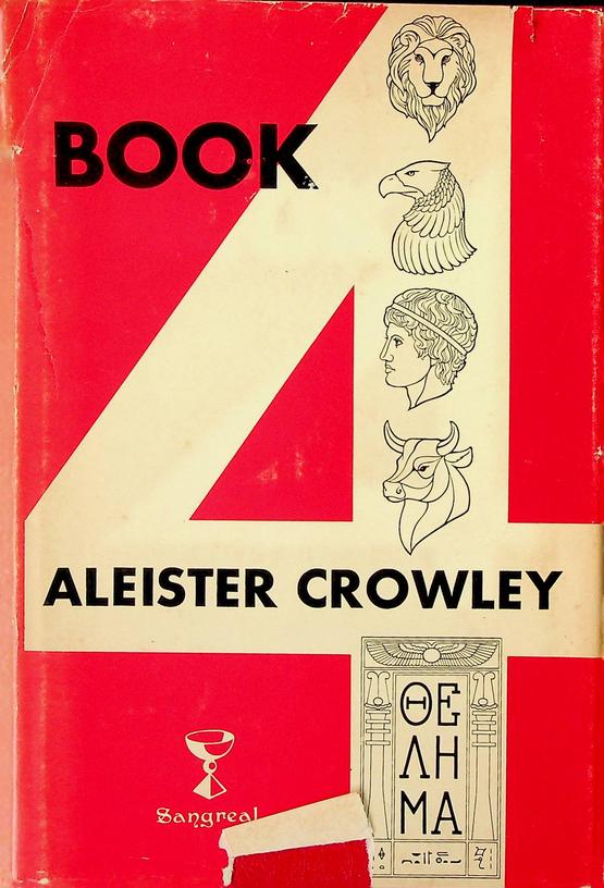 CROWLEY, ALEISTER - Book 4
