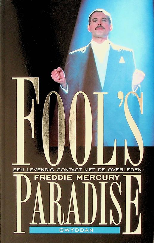 GWYDDAN - Fool's Paradise. Een levendig contact met de overleden Freddie Mercury
