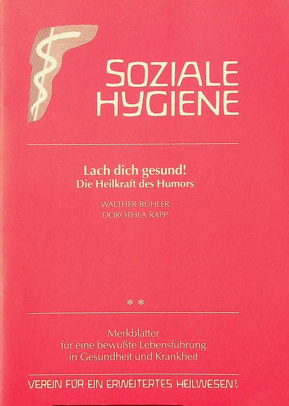 BHLER, WALTER / DOROTHEA RAPP - Lach dich Gesund! Die Heilkraft des Humors