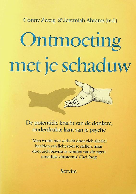 ZWEIG, CONNY / JEREMIAH ABRAMS [RED.] - Ontmoeting met je schaduw. De potentile kracht van de donkere, onderdrukte kant van je psyche