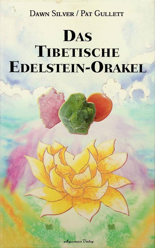 SILVER, DAWN / PAT GULLETT - Das Tibetische Edelstein-Orakel