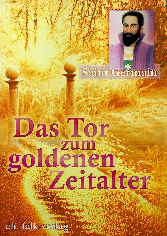 WEIZENHFER, SIBYLLE / SAINT GERMAIN - Das Tor zum goldenen Zeitalter