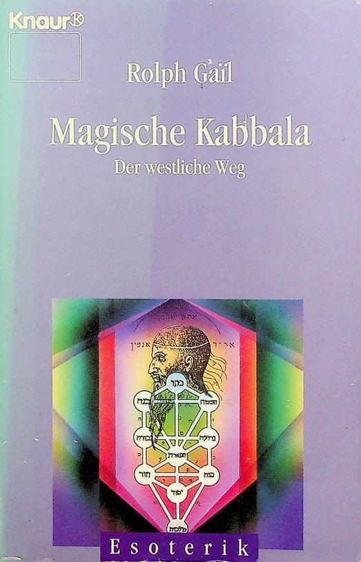GAIL, ROLPH - Magische Kabbala. Der westliche Weg