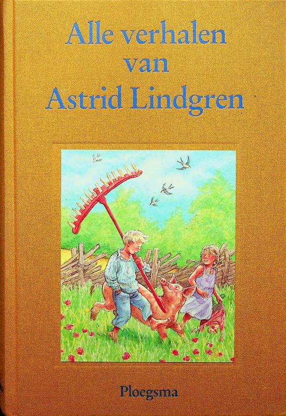LINDGREN, ASTRID - Alle verhalen van Astrid Lindgren