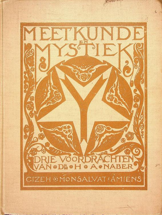 NABER, H.A. - Meetkunde en Mystiek. Drie voordrachten van Dr. H.A. Naber