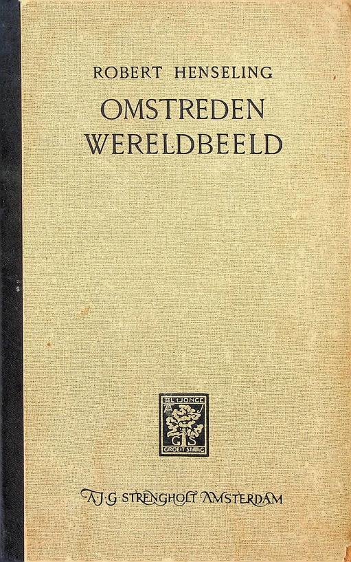 HENSELING, ROBERT - Omstreden wereldbeeld