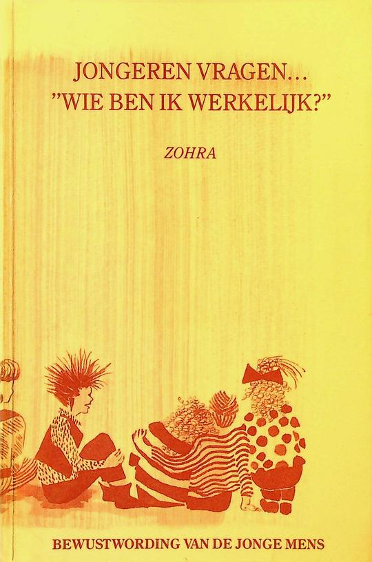 ZOHRA - Jongeren vragen 'Wie ben ik werkelijk?' Bewustwording van de jonge mens