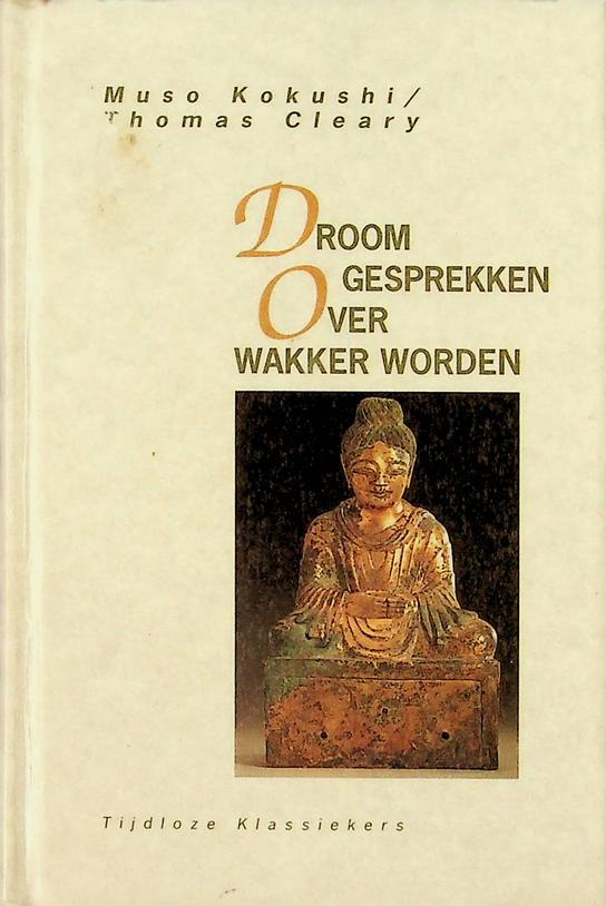 KOKUSHI, MUSO / THOMAS CLEARY - Droomgesprekken over wakker worden