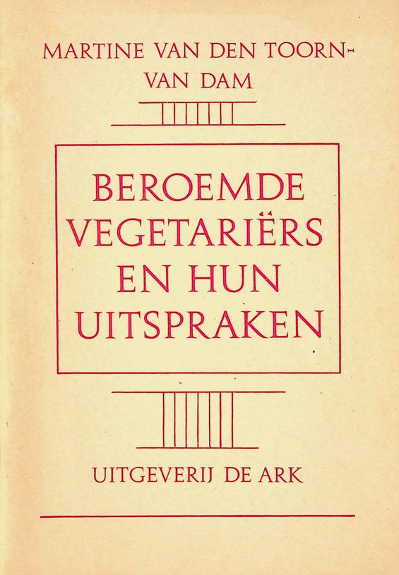 TOORN-VAN DAM, MARTINE VAN DEN - Beroemde vegetarirs en hun uitspraken