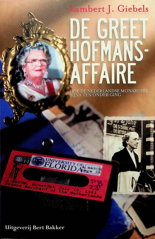 GIEBELS, LAMBERT J. - De Greet Hofmans-affaire