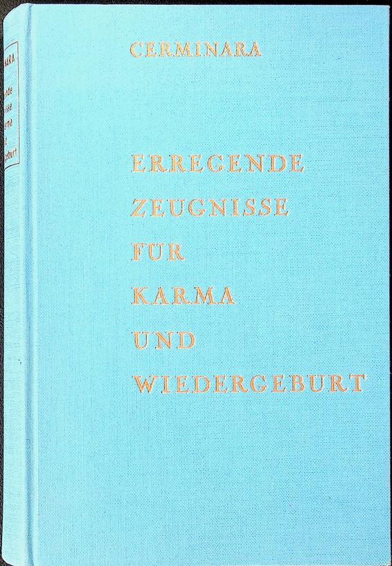 CERMINARA, GINA - Erregende Zeugnisse von Karma und Wiedergeburt