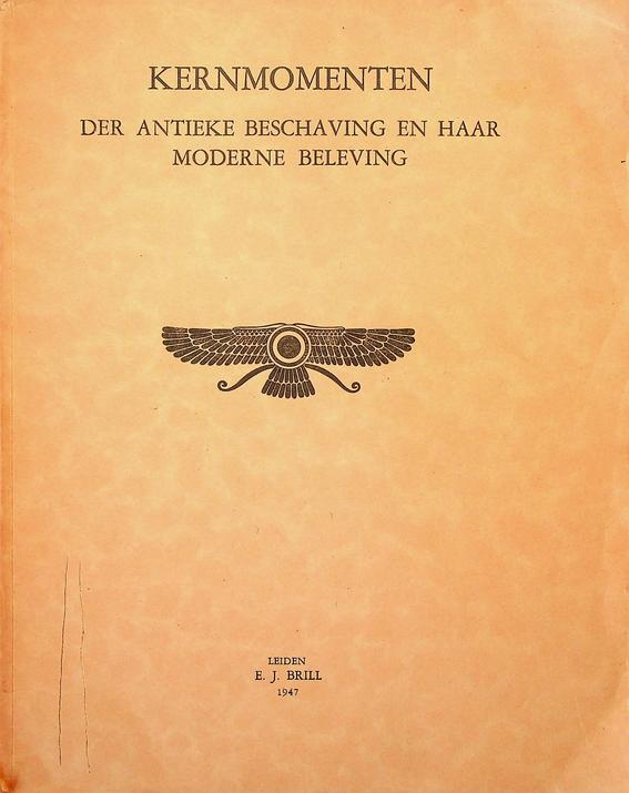 PROOSDIJ, B.A. VAN [VOORWOORD] - Kernmomenten der antieke beschaving en haar moderne beleving