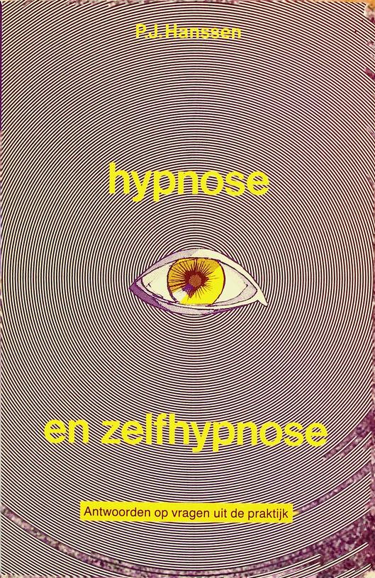 HANSSEN, P.J. - Hypnose en zelfhypnose. Antwoorden op vragen uit de praktijk