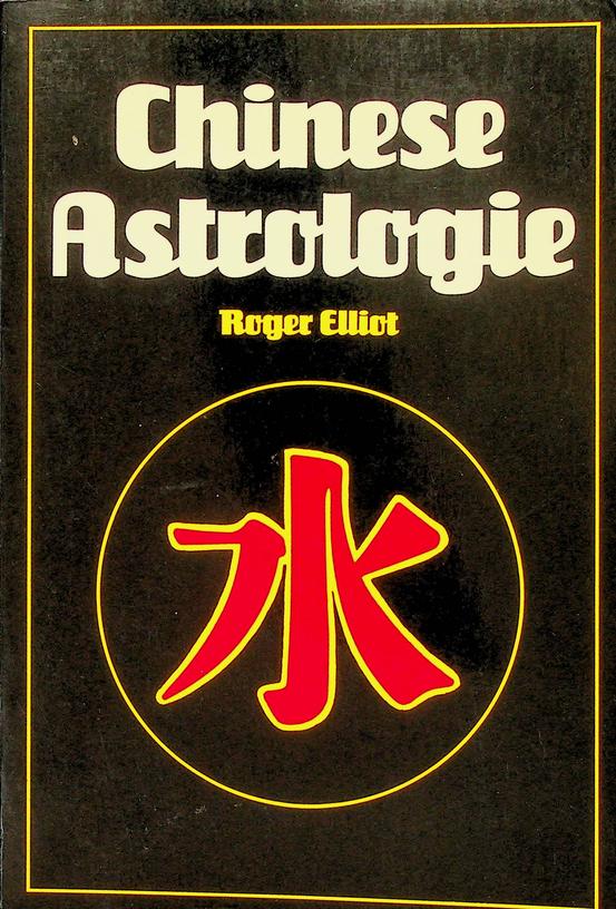 ELLIOT, ROGER - Chinese astrologie