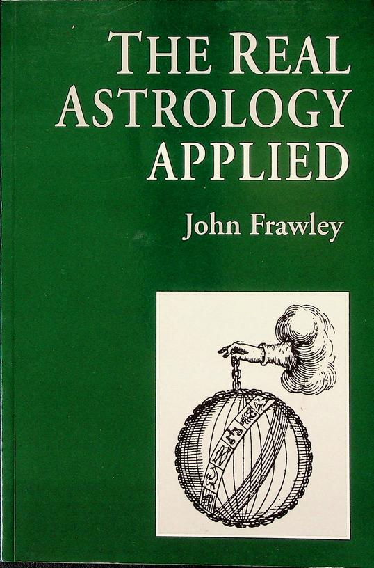 FRAWLEY, JOHN - The Real Astrology Applied