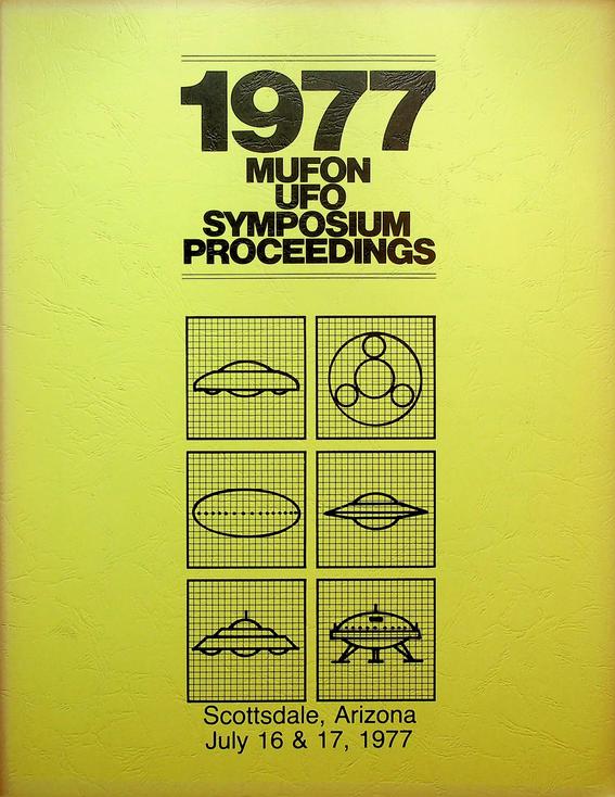 ANDRUS, WALTER H. [EDITOR] - Mufon 1977 UFO Symposium Proceedings. Scottsdale, Arizona, July 16, 17, 1977
