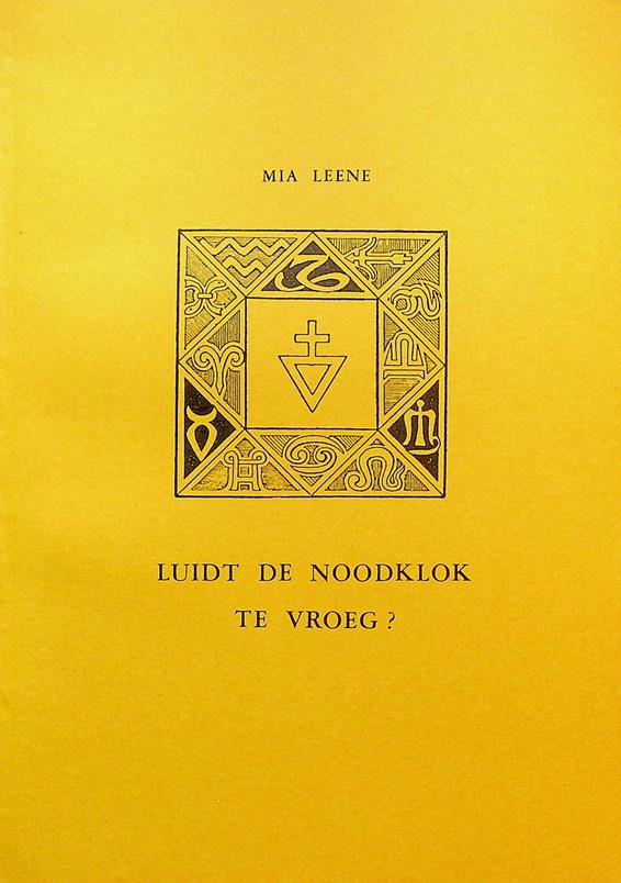 LEENE, MIA - Luidt de noodklok te vroeg?