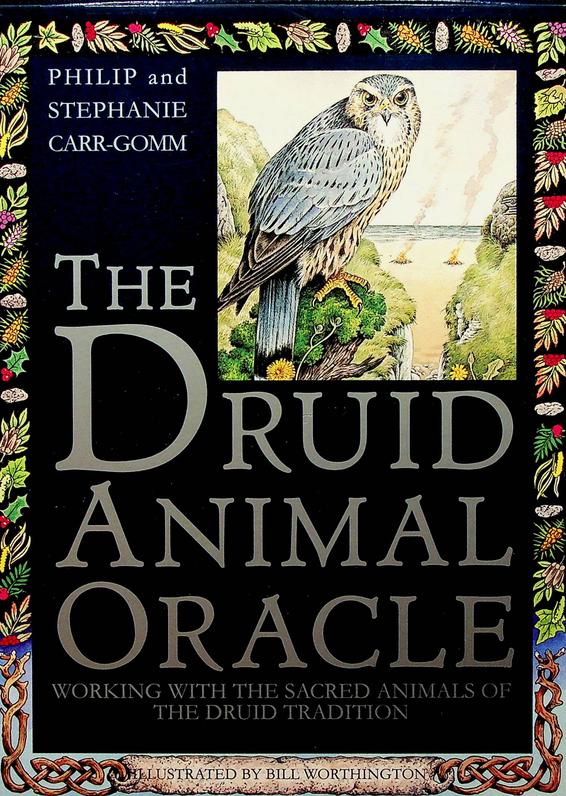 CARR-GOMM, PHILIP AND STEPHANIE - The Druid Animal Oracle. Working with the sacred animals of the druid tradition