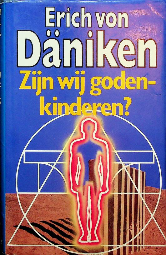 DNIKEN, ERICH VON - Zijn wij godenkinderen?