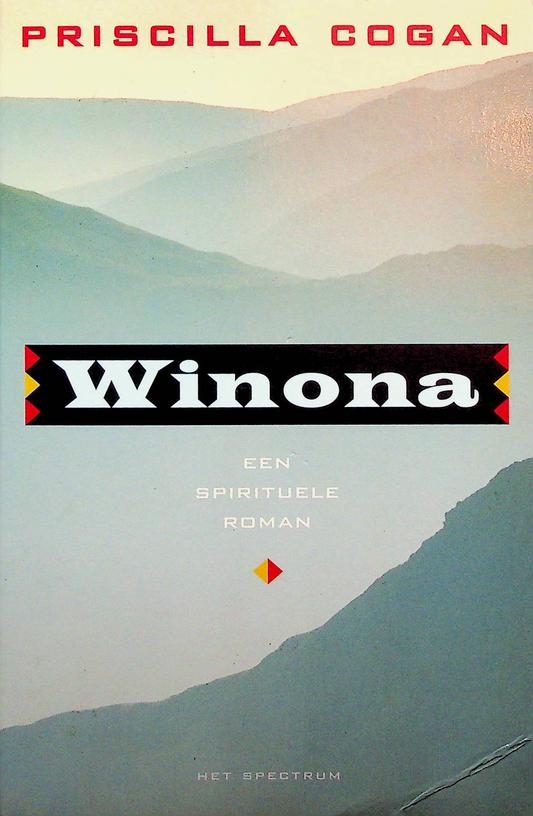 COGAN, PRISCILLA - Winona, een spirituele roman