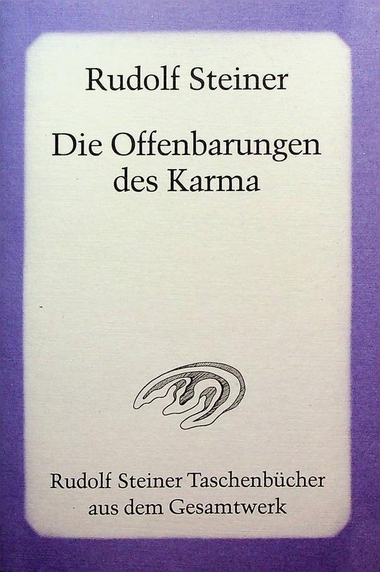 STEINER, RUDOLF - Die Offenbarungen des Karma. Ein Vortragszyklus in Hamburg vom 16. bis 28. Mai 1910
