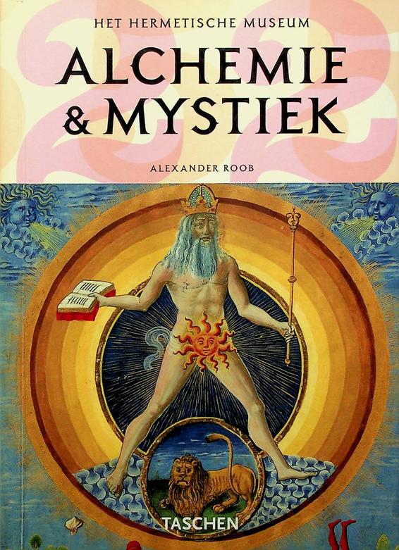 ROOB, ALEXANDER - Alchemie & mystiek. Het hermetische museum