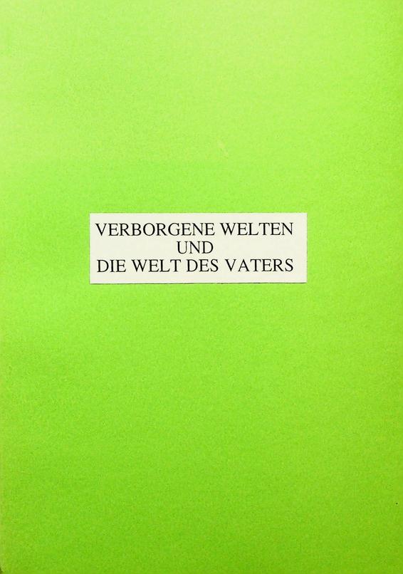 FRIEDEBERG, GEORG L.W. VON - Verborgene Welten und die Welt des Vaters?