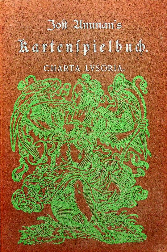 AMMAN, JOST - Jost Amaman's Kartenspielbuch. Charta Lusoria