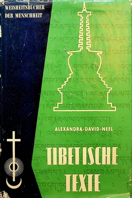 DAVID-NEEL, ALEXANDRA - Unbekannte Tibetische Texte