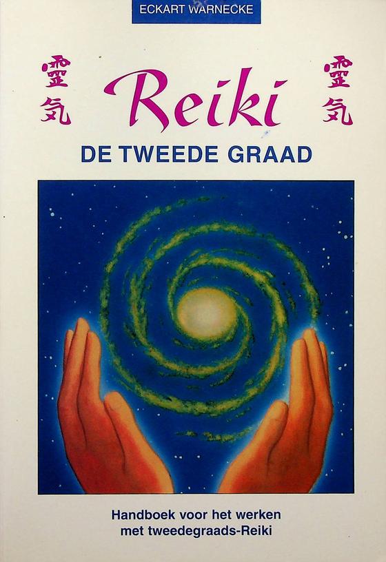 WARNECKE, ECKART - Reiki, de tweede graad. Handboek voor het werken met tweedegraads-Reiki