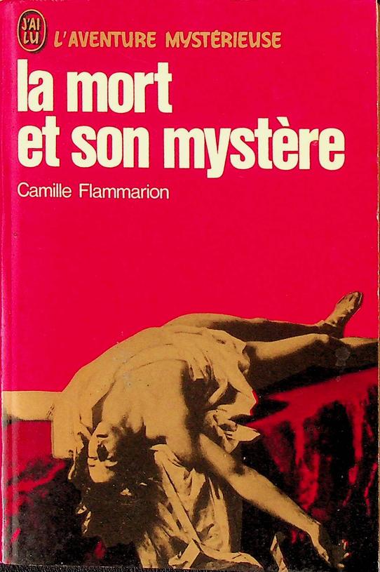 FLAMMARION, CAMILLE - La mort et son mystre