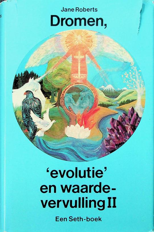 ROBERTS, JANE - Dromen, 'evolutie' en waardevervulling II