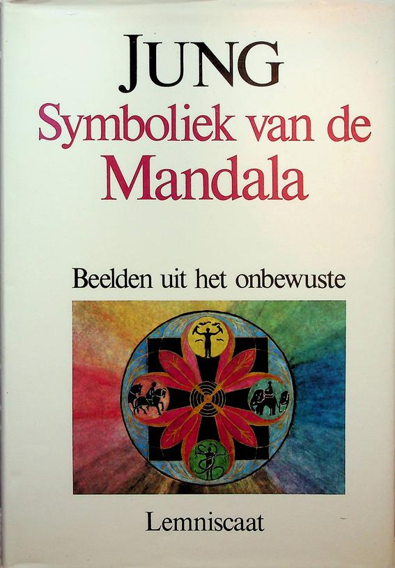JUNG, C.G. - Symboliek van de Mandala. Beelden uit het onbewuste