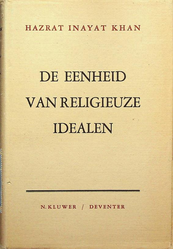 INAYAT KHAN, HAZRAT - De eenheid van religieuze idealen