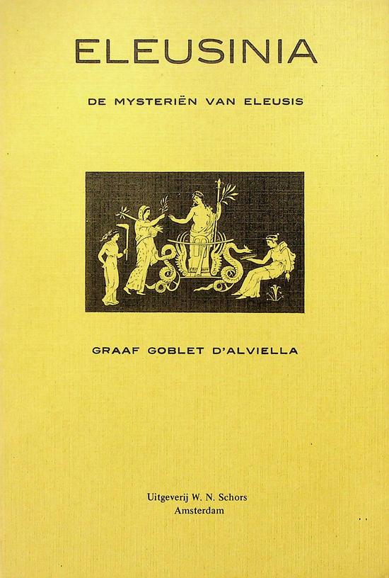 ALVIELLA, GOBLET D' - Eleusina. Eenige vraagstukken betreffende de mysterin van Eleusis