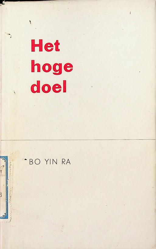 B YIN R - Het hoge doel